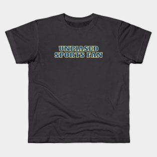 Unbiased Sports Fan Kids T-Shirt